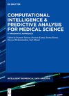 Buchcover Computational Intelligence and Predictive Analysis for Medical Science