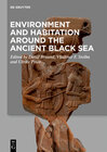 Buchcover Environment and Habitation around the Ancient Black Sea