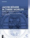Buchcover Jacob Böhme in Three Worlds