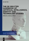 Buchcover The De Gruyter Handbook of Artificial Intelligence, Identity and Technology Studies