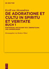 Buchcover De adoratione et cultu in spiritu et veritate, Buch 1