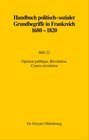 Buchcover Handbuch politisch-sozialer Grundbegriffe in Frankreich 1680-1820 / Opinion publique, Révolution, Contre-révolution