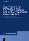 Buchcover Gefängnis als Schwellenraum in der byzantinischen Hagiographie