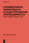 Buchcover Commentarius Anonymus in Claudii Ptolemaei Apotelesmatica, cum Isaac Argyri recensione