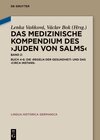 Buchcover Das medizinische Kompendium des ›Juden von Salms‹ / Buch 4-6: Die ›Regeln der Gesundheit‹ und das ›Circa instans‹