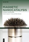 Buchcover Magnetic Nanocatalysis / Synthetic Applications