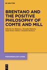 Buchcover Brentano and the Positive Philosophy of Comte and Mill