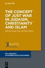 Buchcover The Concept of Just War in Judaism, Christianity and Islam