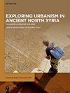 Buchcover Exploring urbanism in ancient North Syria