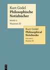 Buchcover Kurt Gödel: Philosophische Notizbücher / Philosophical Notebooks / Maximen III / Maxims III