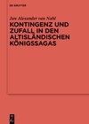 Buchcover Kontingenz und Zufall in den altisländischen Königssagas