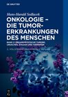 Buchcover Hans-Harald Sedlacek: Onkologie - die Tumorerkrankungen des Menschen / Band 2 Onkologie - Die Tumorerkrankungen des Mens