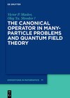 Buchcover The Canonical Operator in Many-Particle Problems and Quantum Field Theory