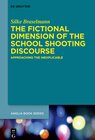 Buchcover The Fictional Dimension of the School Shooting Discourse