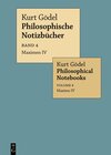 Buchcover Kurt Gödel: Philosophische Notizbücher / Philosophical Notebooks / Maximen IV / Maxims IV