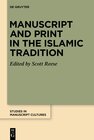 Buchcover Manuscript and Print in the Islamic Tradition