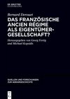 Buchcover Das französische Ancien Régime als Eigentümergesellschaft?