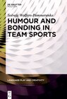 Buchcover Humour and Bonding in Team Sports