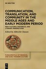 Buchcover Communication, Translation, and Community in the Middle Ages and Early Modern Period