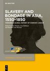 Buchcover Slavery and Bondage in Asia, 1550–1850