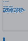Buchcover Julius Wellhausens Göttinger Licentiaten-Promotion von 1870