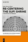 Buchcover Re-centering the Sufi Shrine