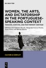 Buchcover Women, the Arts, and Dictatorship in the Portuguese-Speaking Context