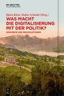 Buchcover Was macht die Digitalisierung mit der Politik?