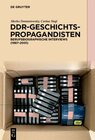 Buchcover DDR-Geschichtspropagandisten