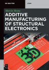 Buchcover Additive Manufacturing of Structural Electronics