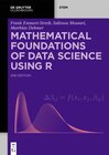 Buchcover Mathematical Foundations of Data Science Using R