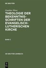 Buchcover Gunther Wenz: Theologie der Bekenntnisschriften der evangelisch-lutherischen Kirche / Gunther Wenz: Theologie der Bekenn