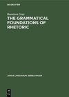 Buchcover The Grammatical Foundations of Rhetoric