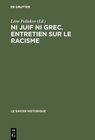 Buchcover Ni juif ni grec. Entretien sur le racisme