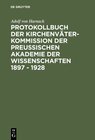 Buchcover Protokollbuch der Kirchenväter-Kommission der Preußischen Akademie der Wissenschaften 1897 - 1928