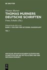 Buchcover Thomas Murner: Thomas Murners deutsche Schriften / Von den fier ketzeren. Badenfahrt