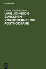 Buchcover Uwe Johnson zwischen Vormoderne und Postmoderne