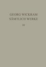 Buchcover Georg Wickram: Sämtliche Werke / Knaben Spiegel. Dialog vom ungeratnen Sohn