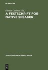 Buchcover A Festschrift for Native Speaker