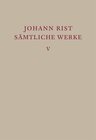 Buchcover Johann Rist: Sämtliche Werke / Epische Dichtungen