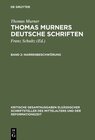 Buchcover Thomas Murner: Thomas Murners deutsche Schriften / Narrenbeschwörung