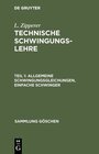 Buchcover L. Zipperer: Technische Schwingungslehre / Allgemeine Schwingungsgleichungen, einfache Schwinger