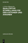 Buchcover Qualitative Schnellanalyse der Kationen und Anionen