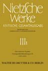 Buchcover Friedrich Nietzsche: Nietzsche Werke. Abteilung 3 / Die Geburt der Tragödie. Unzeitgemäße Betrachtungen I - III (1872 - 