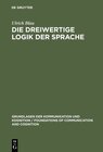 Buchcover Die dreiwertige Logik der Sprache