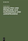 Buchcover Gestalten und Probleme aus Humanismus und Jurisprudenz