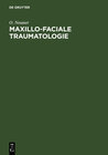 Buchcover Maxillo-faciale Traumatologie