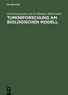 Buchcover Tumorforschung am biologischen Modell