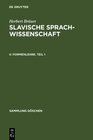 Buchcover Herbert Bräuer: Slavische Sprachwissenschaft / Formenlehre. Teil 1