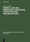 Buchcover Seneca und die griechisch-römische Tradition der Seelenleitung